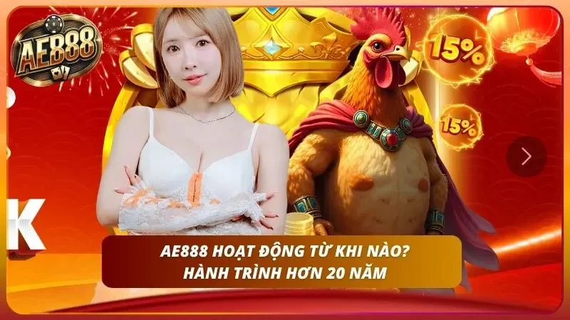 AE888 Là Gì? Giải Mã Toàn Tập Về Nhà Cái Hàng Đầu 2026 3 Quá trình hình thành và phát triển bền vững suốt hai thập kỷ