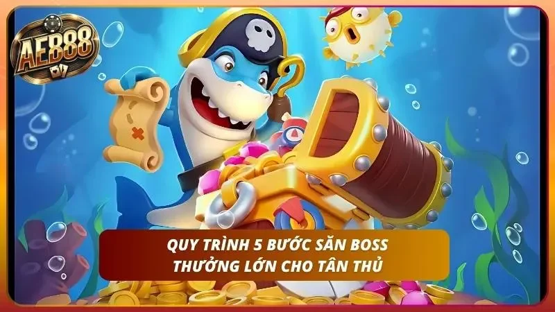 Mẹo Bắn Cá AE888 - Chiến Thuật Săn Boss Thưởng 50 Triệu 2026 4 Một quy trình chuẩn giúp hạn chế những pha cháy vốn đáng tiếc