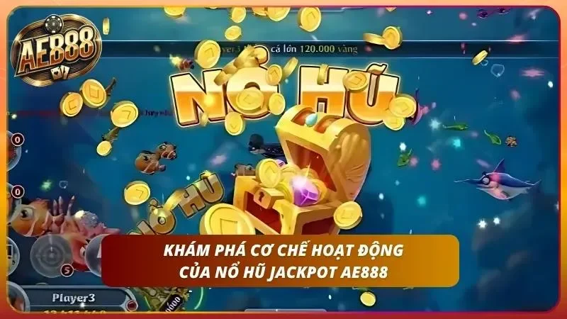 Mẹo Nổ Hũ Trúng jackpot – Tăng Tỷ Lệ Thắng Cao Tại AE888 1 Mẹo nổ hũ trúng jackpot với cơ chế vận hành đơn giản