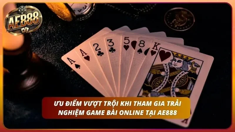 Top Game Bài Đổi Thưởng Hot Nhất 2026 tại AE888 4 Người dùng nạp tiền thành công chỉ sau 3 phút