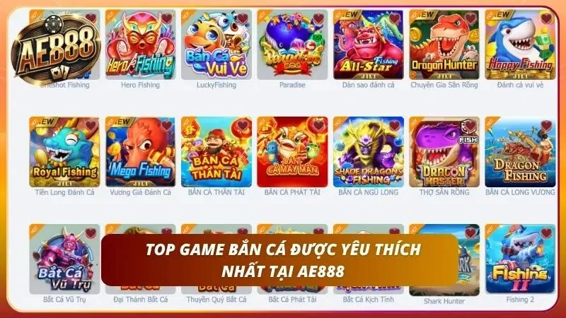 Top Game Bắn Cá Hot Nhất 2026 - Đáng chơi tại AE888 1 Top game bắn cá số 1 hiện nay